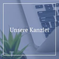 Unsere Kanzlei in Koblenz ist Ihr Partner rund um das Thema Steuern